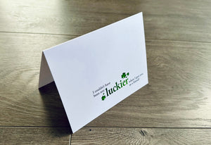 A white folded notecard reads, "I couldn't have been any luckier when I got you as a friend!" Friendship luck by Stationare.
