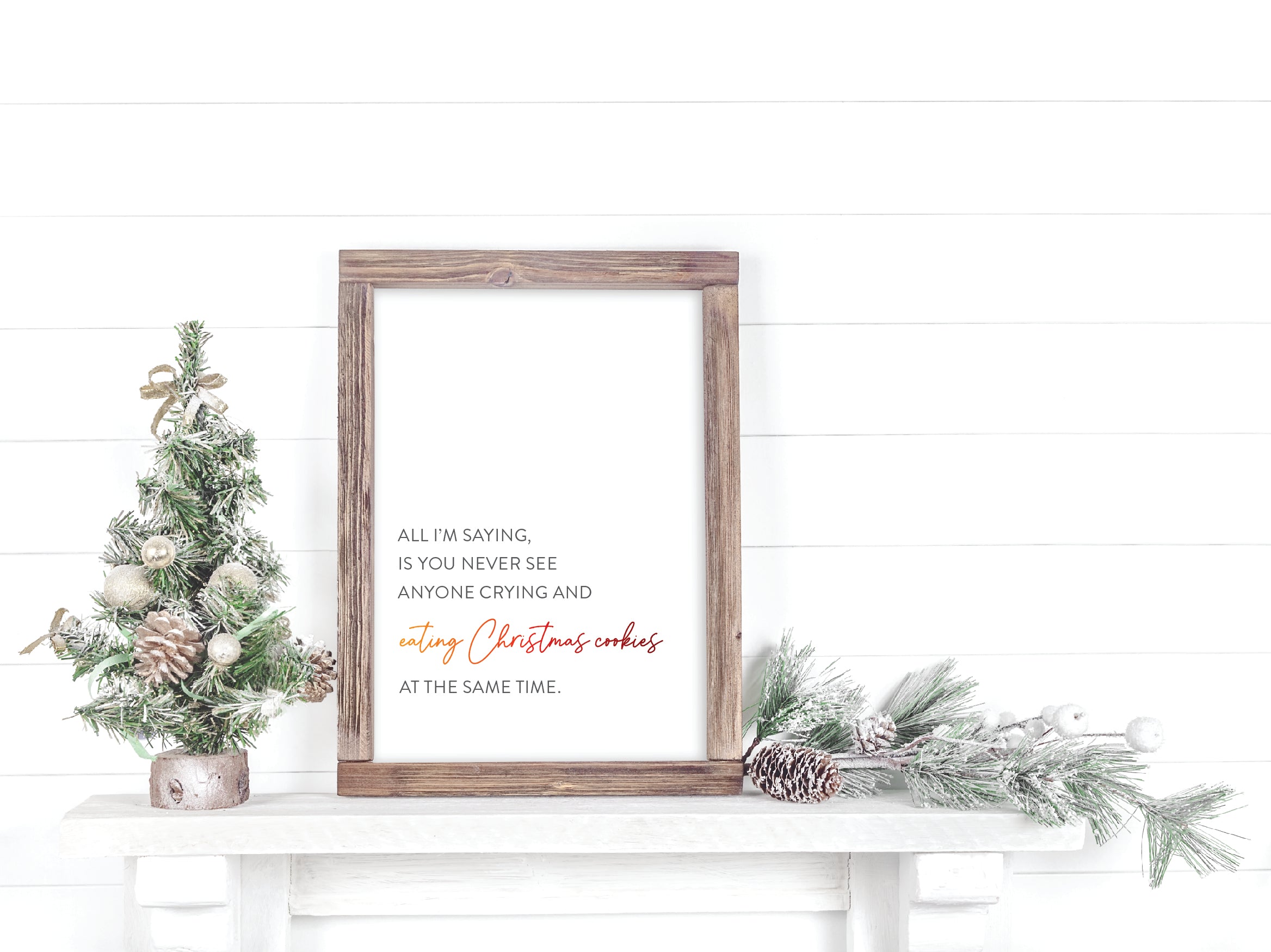 no one's crying and eating christmas cookies at the same time printable art by stationare