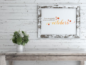 grateful to live in world of octobers fall-themed print by stationare