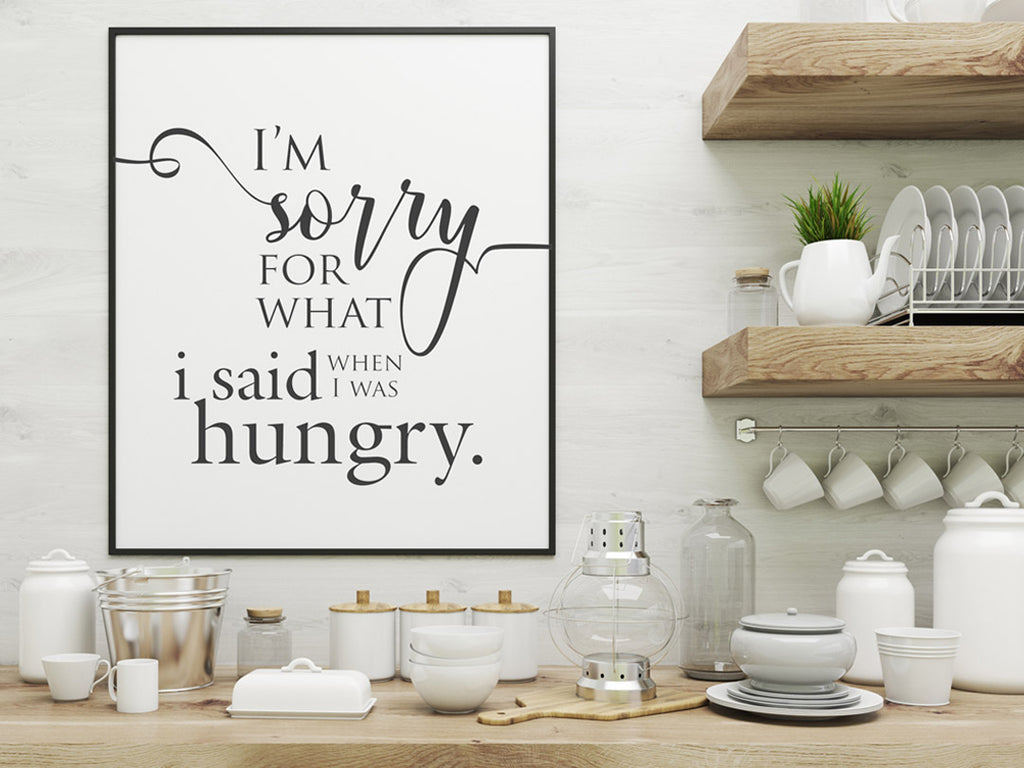 sorry for what I said when i was hungry instant art download by stationare