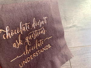 Chocolate Understands — Cocktail Napkin